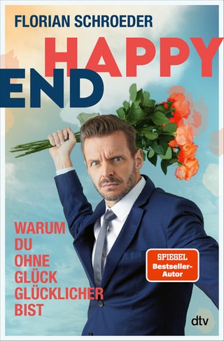 Florian Schroeder: Happy End. dtv 2025