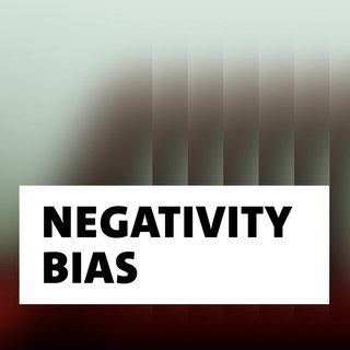 Wort der Woche: Negativity Bias