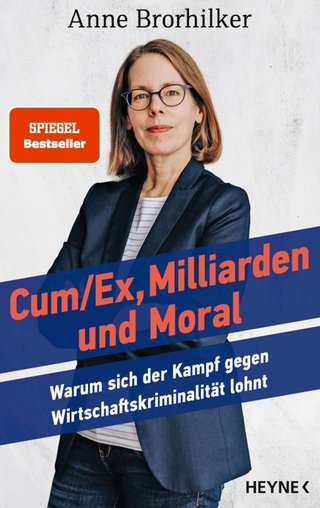 Buchcover: Anne Brohilker, „CumEx, Milliarden und Moral“