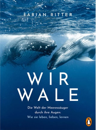 Fabian Ritter: Wir Wale