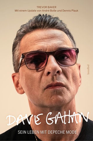 Cover: Dave Gahan: Sein Leben mit Depeche Mode von Trevor Baker
