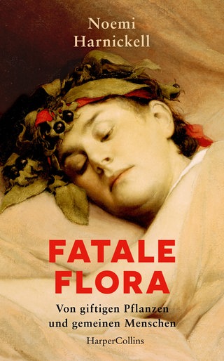 "Fatale Flora" von Noemi Harnickell