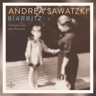 Hörbuch Biarritz von Andrea Sawatzki