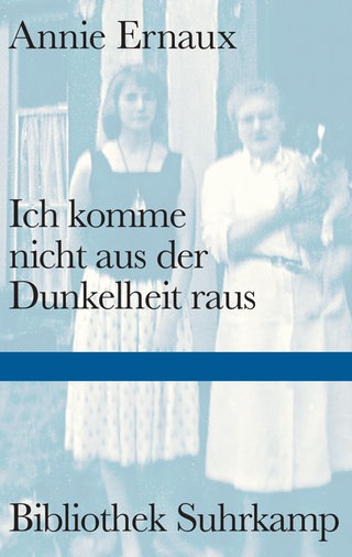 Annie Ernaux - Ich komme nicht aus der Dunkelheit raus