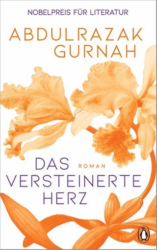 Abdulrazak Gurnah – Das versteinerte Herz