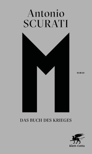 Antonio Scurati - M. Das Buch des Krieges