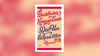 Barbara Kingsolver – Die Unbehausten