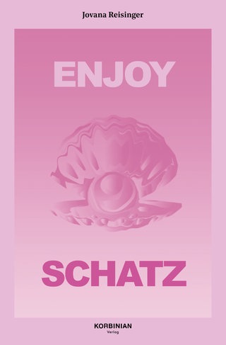 Buchcover „Enjoy Schatz“ von Jovana Reisinger