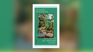 Claudine Hunzinger - Ein Hund an meiner Tafel