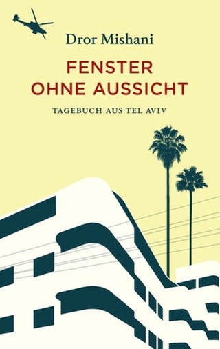 Dror Mishani - Fenster ohne Aussicht