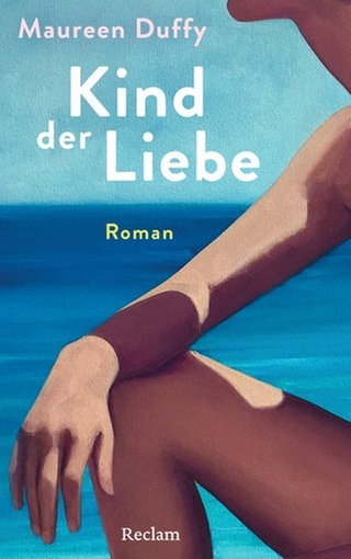 Maureen Duffy: Kind der Liebe