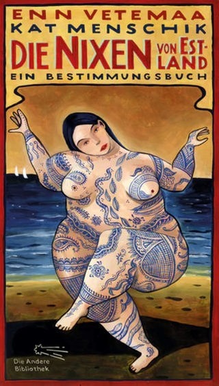 Enn Vetemaa und Kat Menschik - Die Nixen von Estland