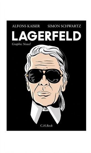 Alfons Kaiser & Simon Schwartz: Lagerfeld, Graphic Novel