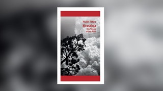 Hisashi Tôhara - Hiroshima. Eine Stimme aus der Hölle
