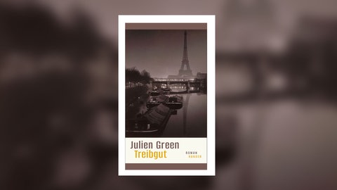 Julien Green - Treibgut