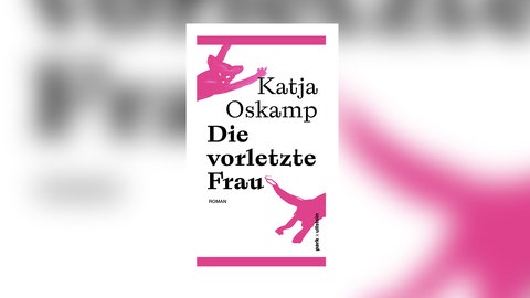Katja Oskamp – Die vorletzte Frau