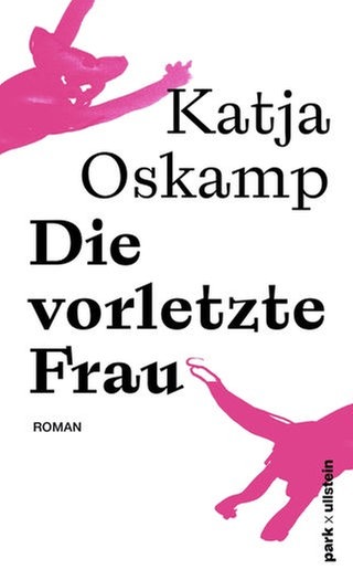 Katja Oskamp – Die vorletzte Frau