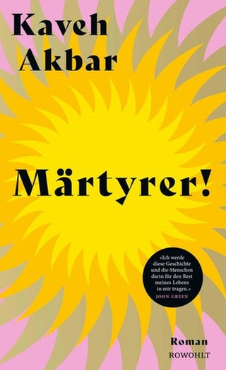 Kaveh Akbar - Märtyrer!
