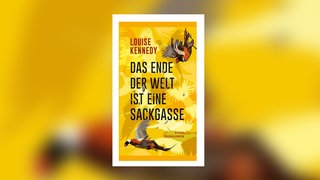 Louise Kennedy – Das Ende der Welt ist eine Sackgasse