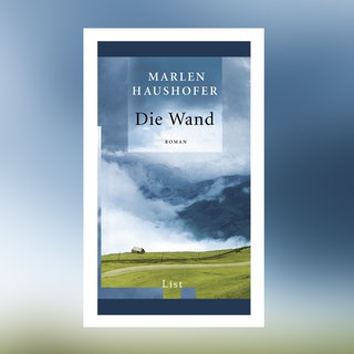Marlen Haushofer - Die Wand