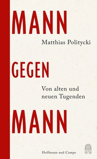 Matthias Politycki: Mann gegen Mann
