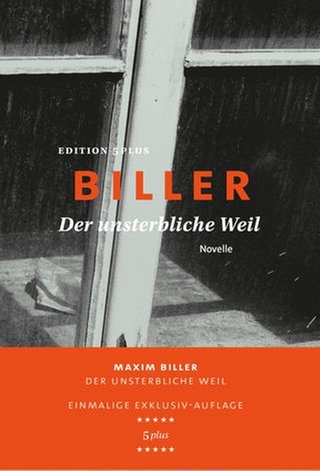 Maxim Biller - Der unsterbliche Weil