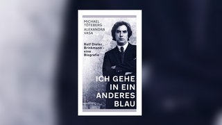 Michael Töteberg und Alexandra Vasa: Ich gehe in ein anderes Blau