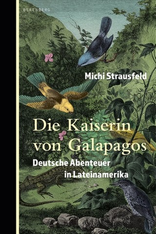 Michi Strausfeld - Die Kaiserin von Galapagos