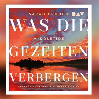Großartig: Torben Kessler liest „Middletide“ von Sarah Crouch