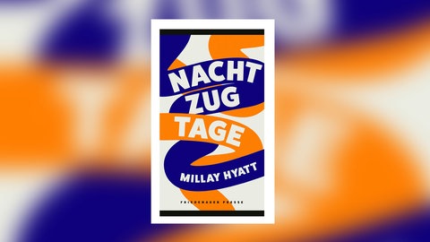 Millay Hyatt - Nachtzugtage