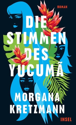 Morgana Kretzmann - Die Stimmen des Yucumã