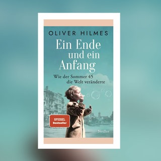 Oliver Hilmes: Ein Ende und ein Anfang