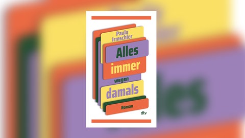 Paula Irmschler – Alles immer wegen damals
