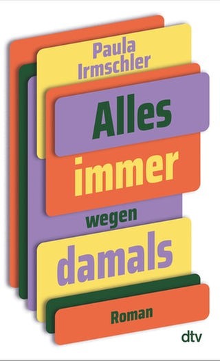 Paula Irmschler – Alles immer wegen damals