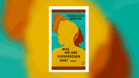 Rachel Eliza Griffiths – Was ihr uns versprochen habt