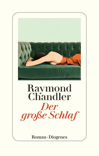 Raymond Chandler: Der große Schlaf
