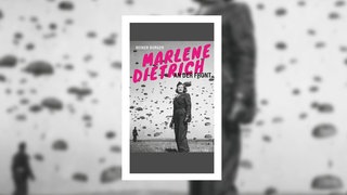 Reiner Burger – Marlene Dietrich an der Front