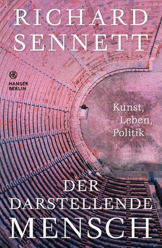 Richard Sennett: Der darstellende Mensch