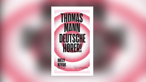 Thomas Mann - Deutsche Hörer!