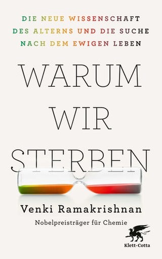 Venki Ramakrishnan: Warum wir sterben