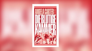 Angela Carter - Die blutige Kammer