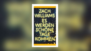 Zach Williams – Es werden schöne Tage kommen