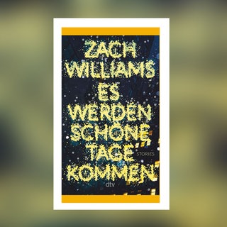 Zach Williams – Es werden schöne Tage kommen