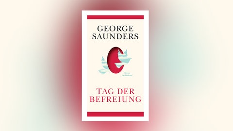 Cover des Buches George Saunders: Tag der Befreiung