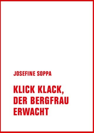  Cover des Buches Josefine Soppa: Klick Klack, der Bergfrau erwacht
