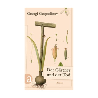 Cover des Buches Georgi Gospodinov: Der Gärtner und der Tod