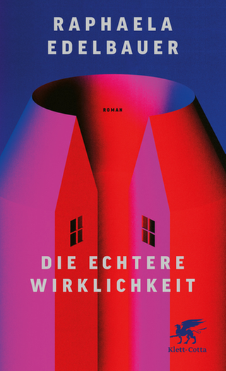 Cover des Buches: Raphaela Edelbauer: Die echtere Wirklichkeit 