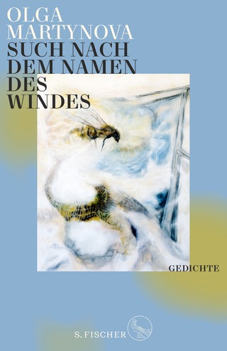 Cover des Gedichtbandes Such nach dem Namen des Windes" von Olga Martynova