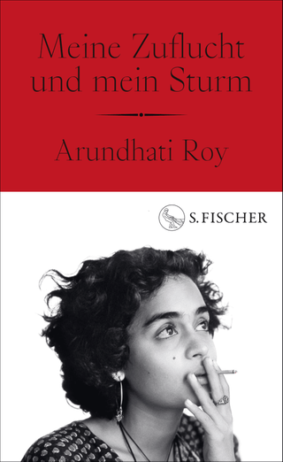 Buchcover „Meine Zuflucht und mein Sturm“ von Arundhati Roy