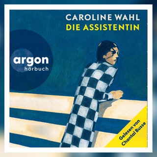 Die Assistentin - Caroline Wahl